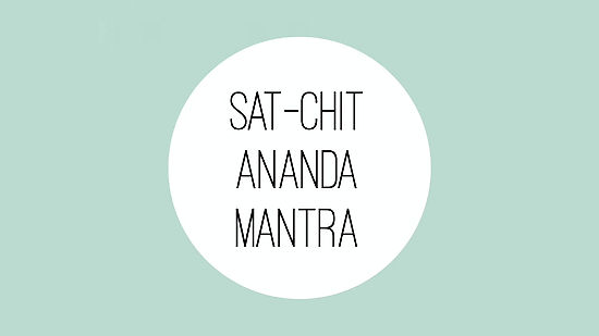 Mantra - Sat-Chit-Ananda